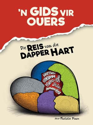 cover image of 'n Gids vir Ouers, Die Reis van die Dapper Hart